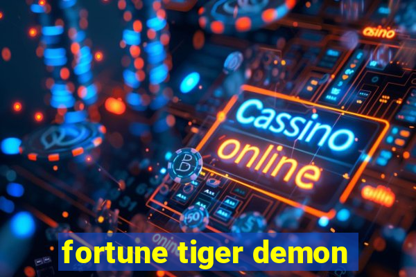 fortune tiger demon