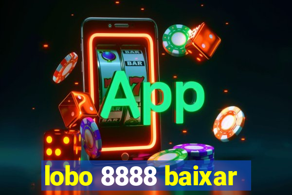 lobo 8888 baixar