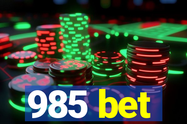 985 bet