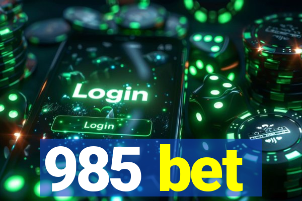 985 bet