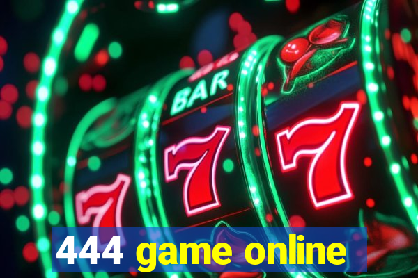 444 game online