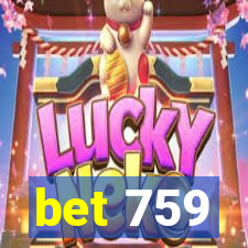 bet 759