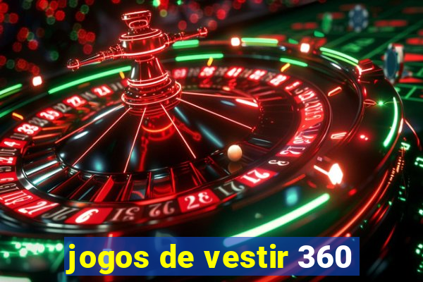 jogos de vestir 360