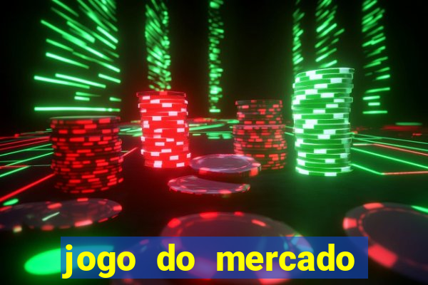 jogo do mercado dinheiro infinito