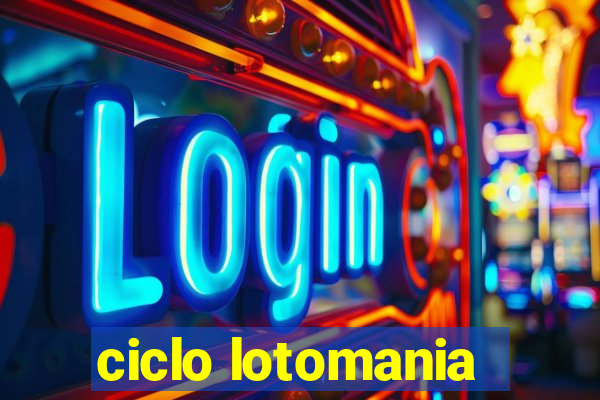 ciclo lotomania