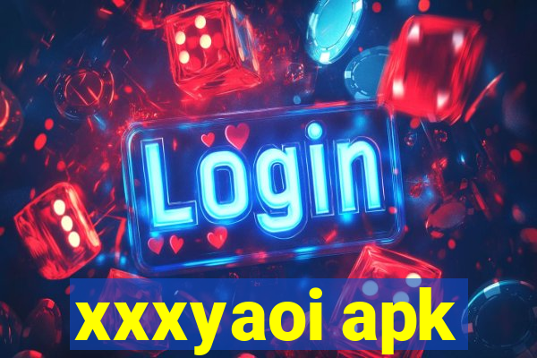 xxxyaoi apk