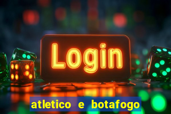 atletico e botafogo ao vivo radio