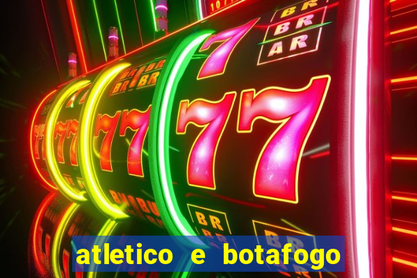 atletico e botafogo ao vivo radio