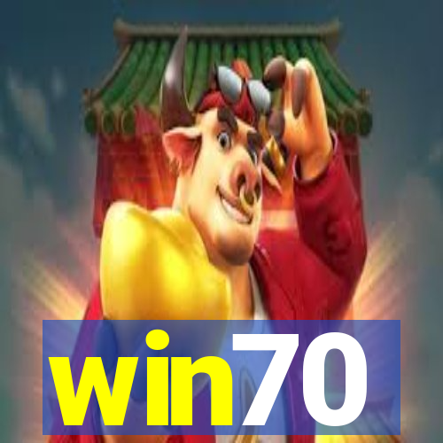 win70