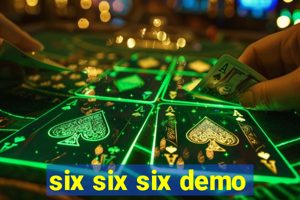 six six six demo