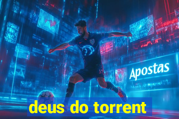 deus do torrent