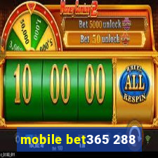 mobile bet365 288