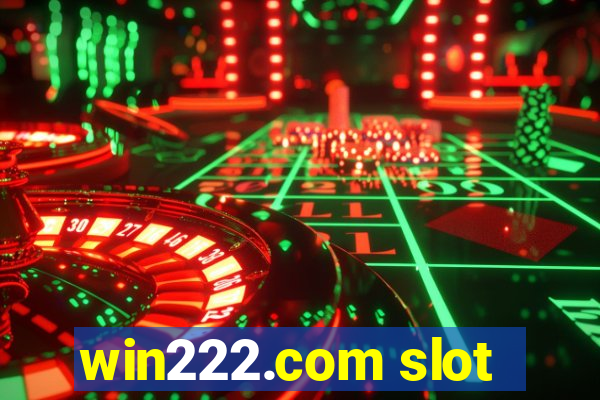 win222.com slot