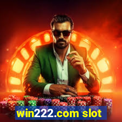 win222.com slot