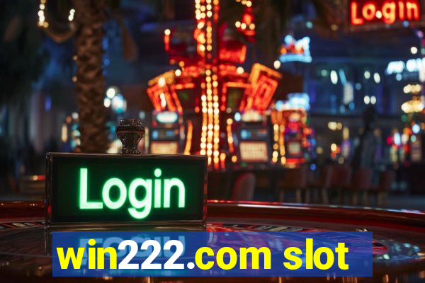 win222.com slot