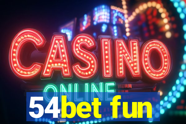 54bet fun