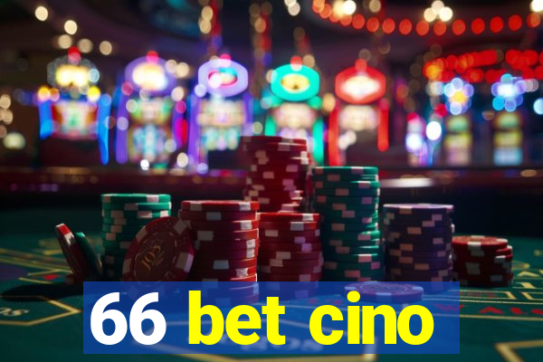 66 bet cino