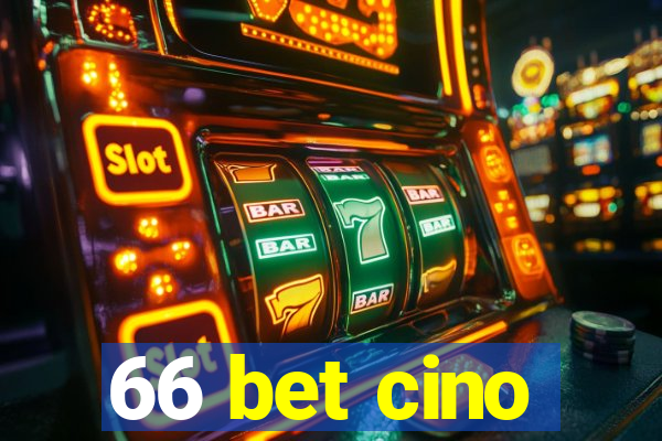 66 bet cino