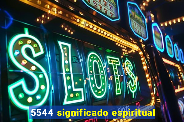 5544 significado espiritual