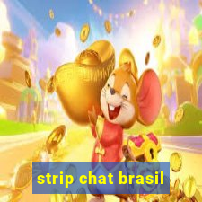 strip chat brasil