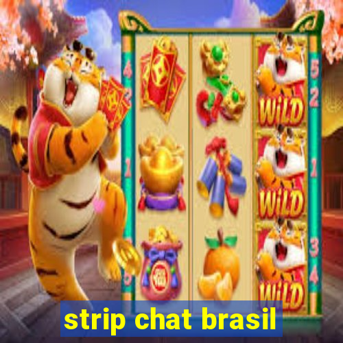 strip chat brasil