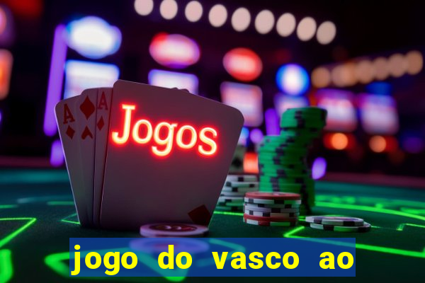 jogo do vasco ao vivo em hd