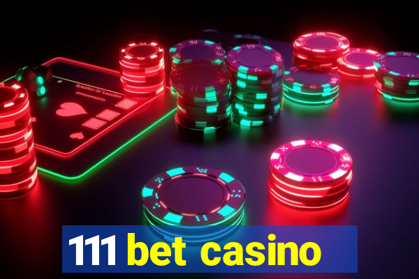 111 bet casino