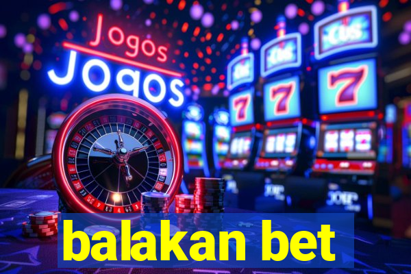 balakan bet