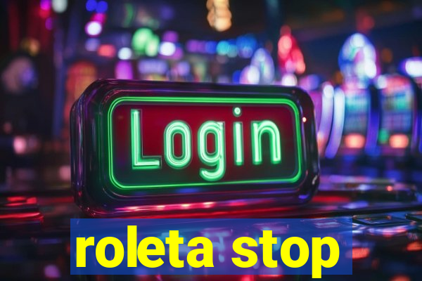 roleta stop