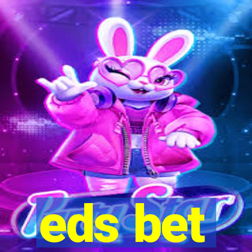 eds bet