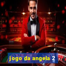 jogo da angela 2