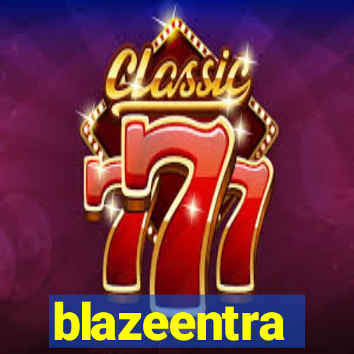 blazeentra