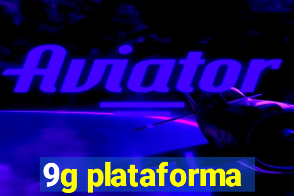 9g plataforma