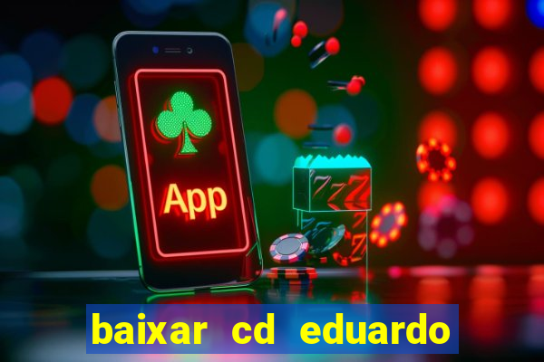 baixar cd eduardo costa 2023