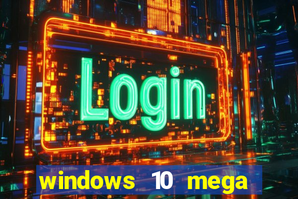 windows 10 mega lite torrent