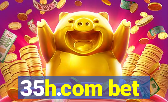 35h.com bet