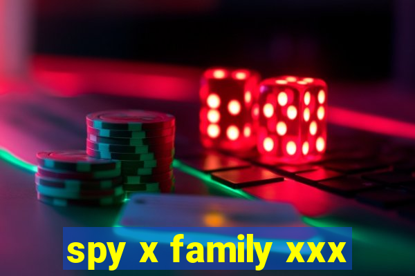 spy x family xxx