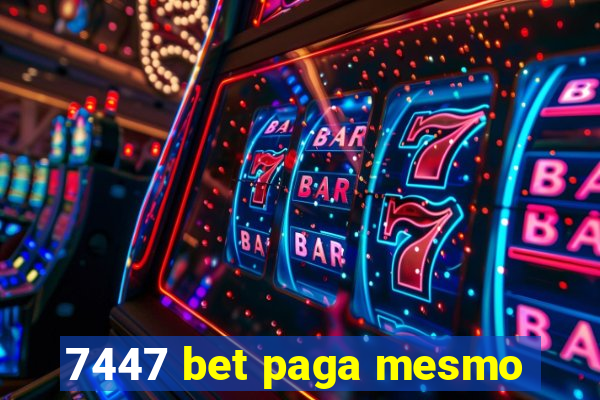 7447 bet paga mesmo