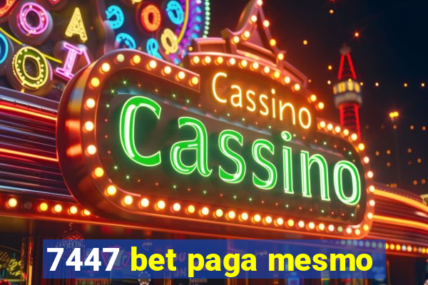 7447 bet paga mesmo