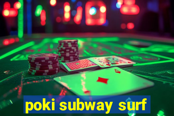 poki subway surf