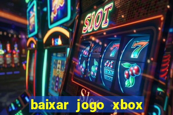 baixar jogo xbox 360 rgh