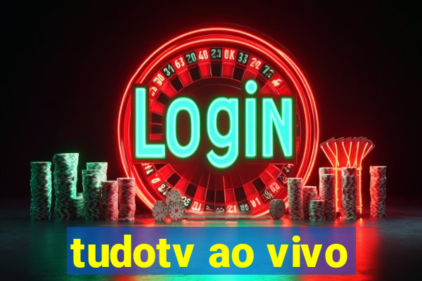 tudotv ao vivo