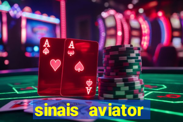 sinais aviator esporte da sorte