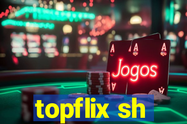 topflix sh