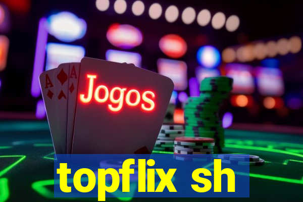 topflix sh