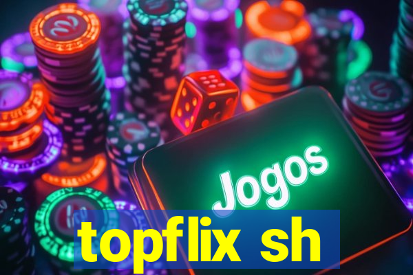 topflix sh