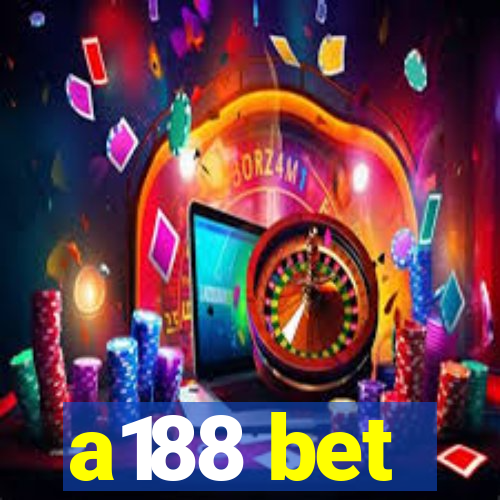 a188 bet