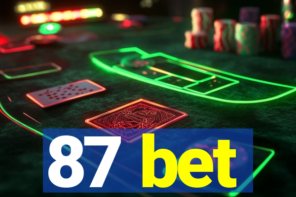 87 bet