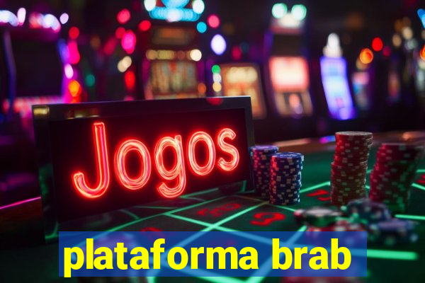 plataforma brab