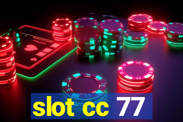 slot cc 77